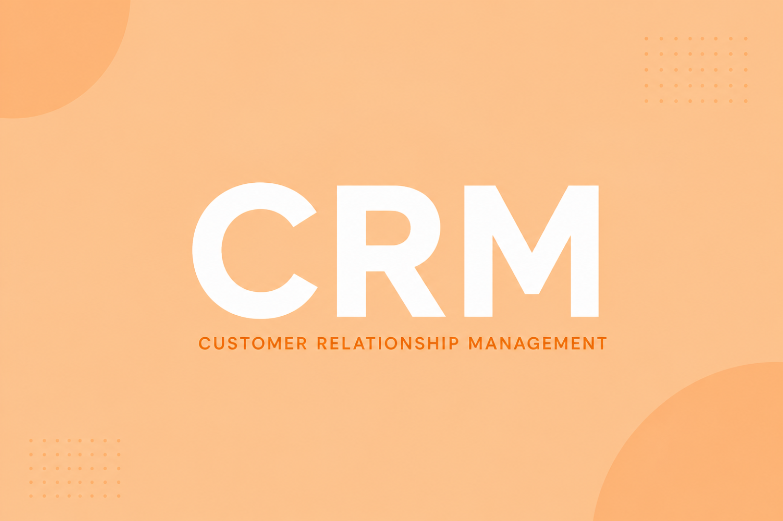 Future of CRM: Automation, AI and Personalization